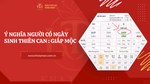 Y nghia nguoi co ngay sinh thien can Giap Moc